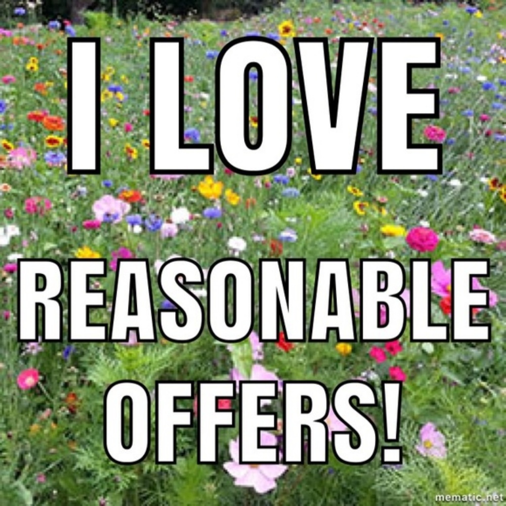 Will Consider All Reasonable Offers
